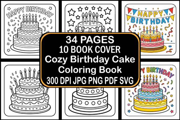 Cozy Birthday Cake Coloring Book: Graphics & Coloring Pages