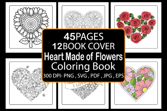 Heart Made of Flowers Coloring Book: Graphics & Coloring Pages